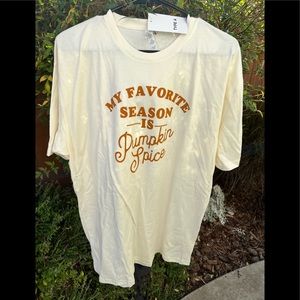 NWT T-shirt ivory cream my favorite season is pumpkin spice. Size XL.